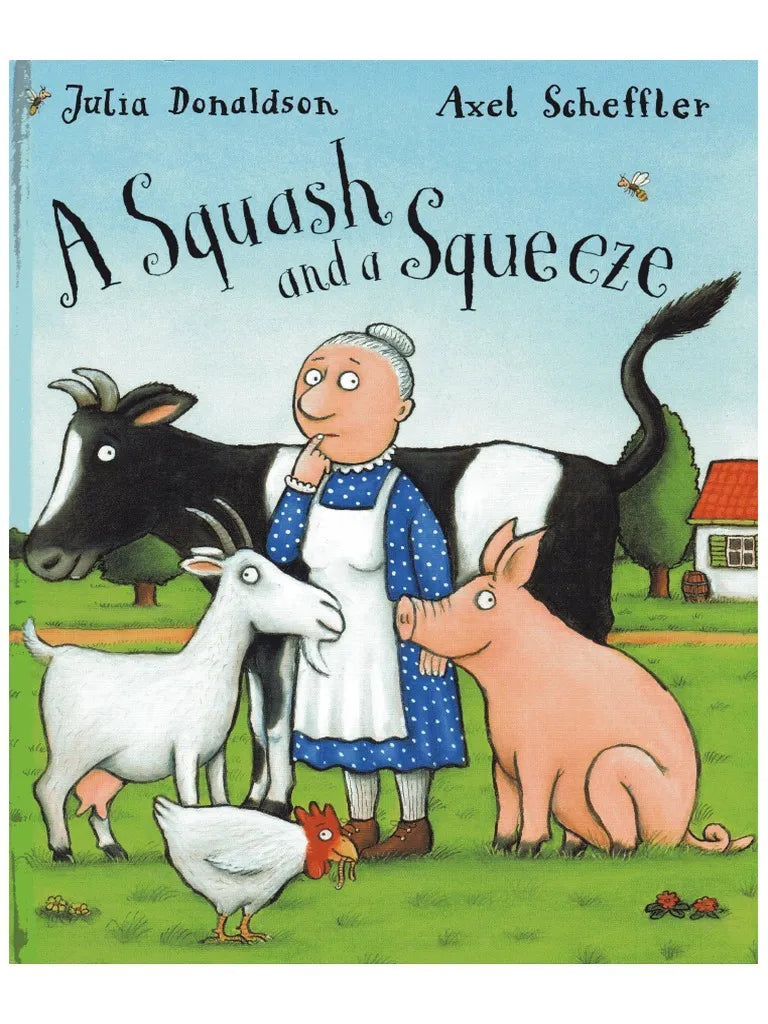 A Squash and a Squeeze - Julia Donaldson, Axel Scheffler (Paperback)