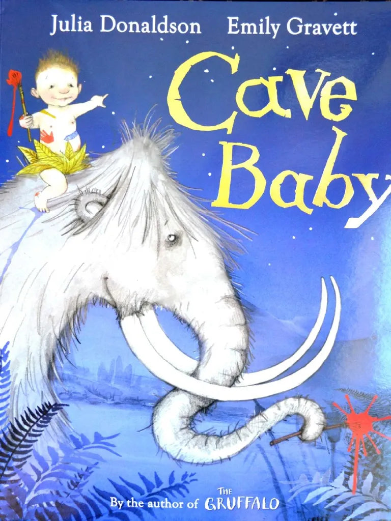 Cave Baby - Julia Donaldson and Emily Gravett (Paperback)