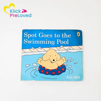 PreLoved Spot Goes to the Swimming Pool - Eric Hill (Loved)