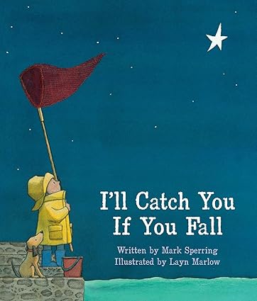 I'll Catch You If You Fall - Mark Sperring, Layn Marlow (Paperback)