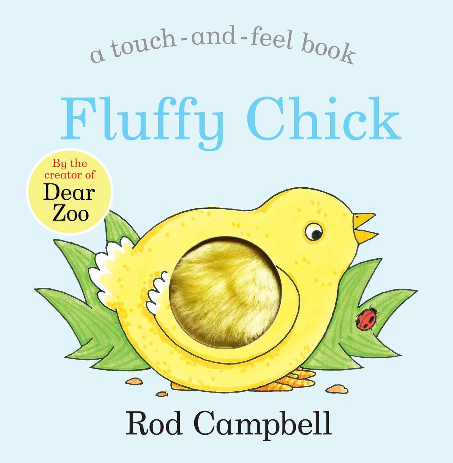 Fluffy Chick: An Easter touch-and-feel Book - Rod Campbell (Hardcover)