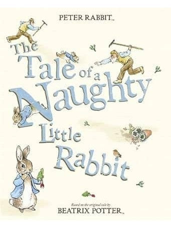 The Tale of a Naughty Little Rabbit - Beatrix Potter (Paperback)