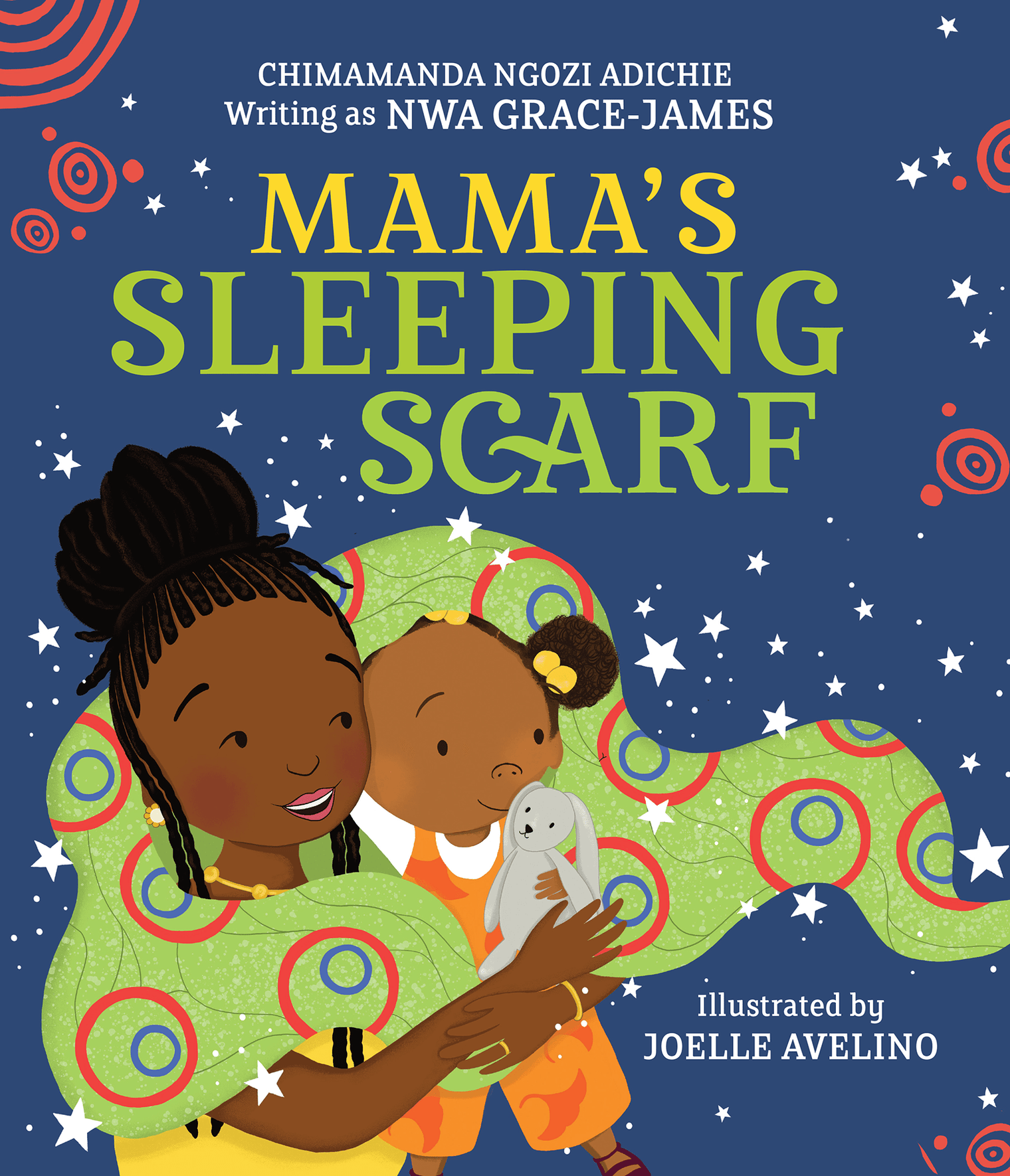 Mama's Sleeping Scarf - By Chimamanda Ngozi Adichie Illustrated by Joelle Avelino(Paper Back)