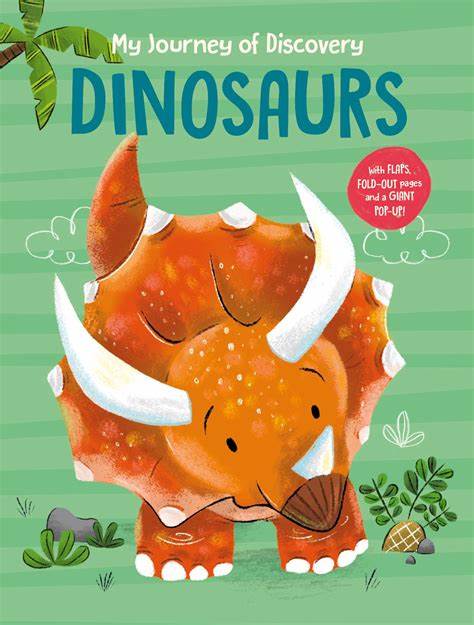 My Journey of Discovery DINOSAURS with Flaps, Fold-Out pages and a giant Pop-Up (Hardcover)