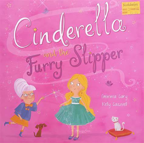 Cinderella and the Furry Slipper - Gemma Cary & Kelly Caswell (Paperback)