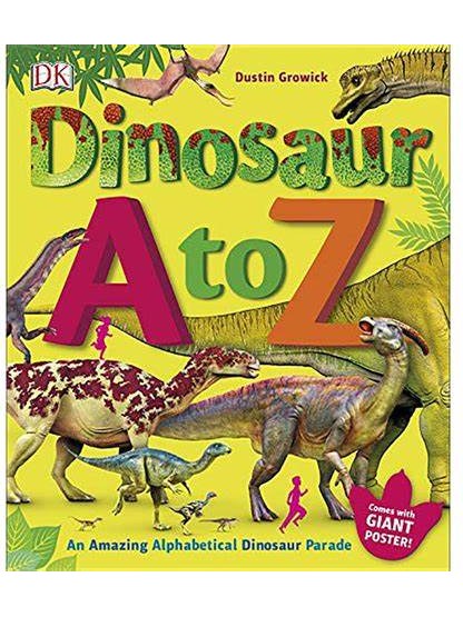 Dinosaur A to Z - Dustin Growick (Hardcover)