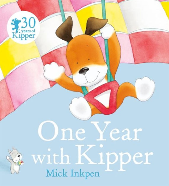 One Year with Kipper - Mick Inkpen (Paperback)