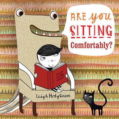 Are You Sitting Comfortably? - Leigh Hodgkinson (Paperback)