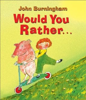 Would You Rather... - John Burningham (Paperback)