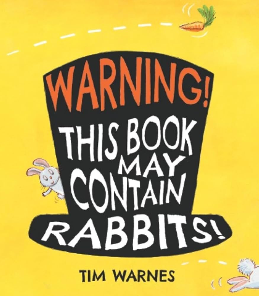 Warning! This Book may Contain Rabbits - Tim Warnes (Paperback)